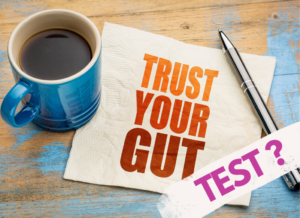 The best gut test may not be the one you are using. Not all gut tests are created equal.